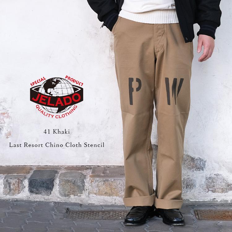 JELADO ジェラード 41 Khaki Lastresort Chino Cloth Stencil 41カーキ ラストリゾート チノクロス  ステンシル AG94341B チノパン チノトラウザー 〔FL〕 : jelado-41khaki-stencil : FLISCO 