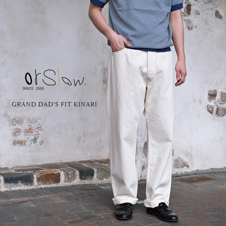 orSlow（オアスロウ） 01-1011-66 GRAND DAD'S FIT KINARI グランド