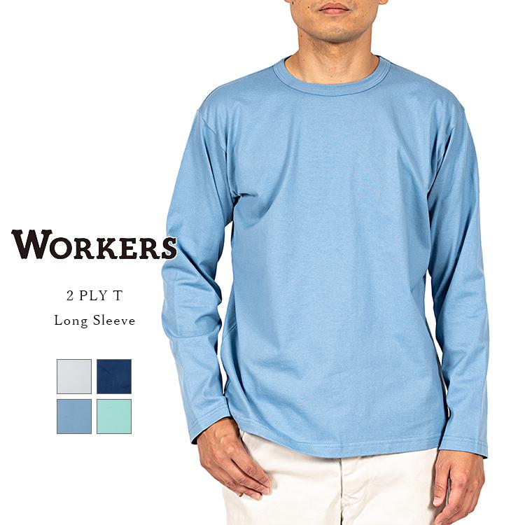 WORKERS ワーカーズ 2 PLY T Long Sleeve 2プライTシャツ ロング
