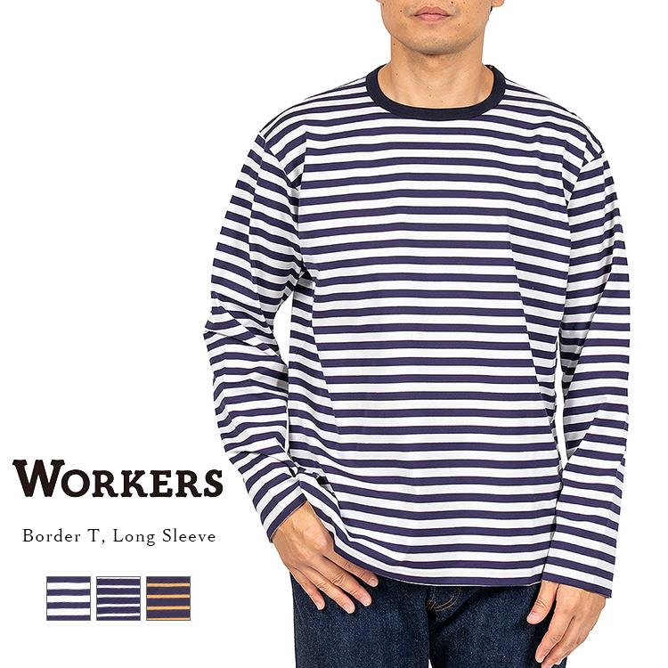 WORKERS ワーカーズ Border T Long Sleeve ボーダーT ロングスリーブ