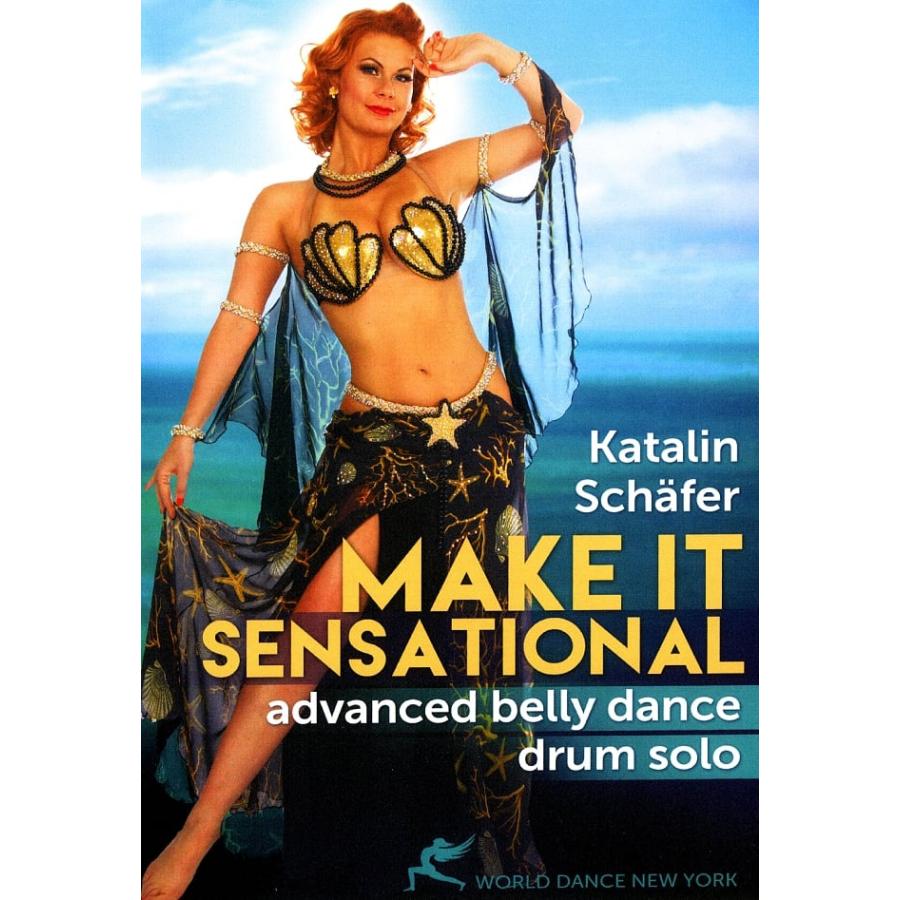 World Dance New York Katalin Schafer MAKE IT SENSATIONAL Advanced Belly ダンス、バレエ