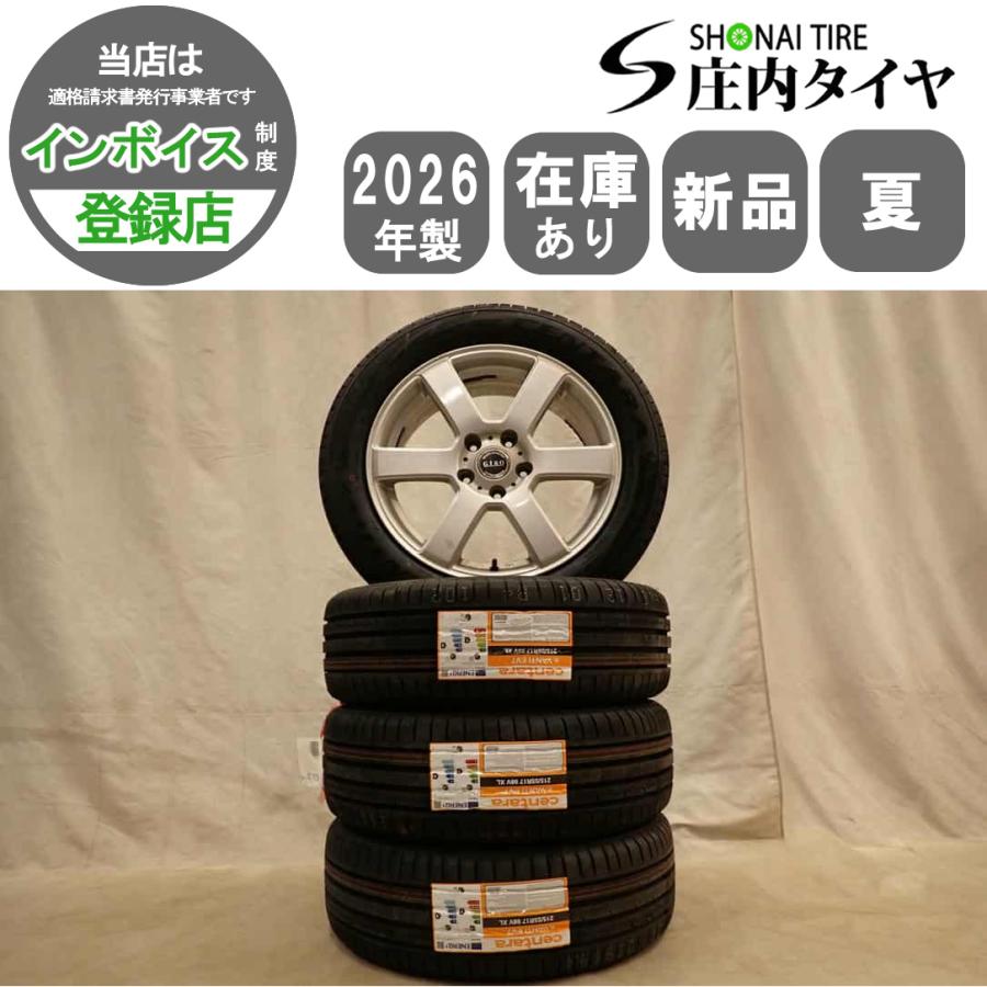 夏4本 新品 2026年製 会社宛 送料無料 215/55R17×7J 98V centara e