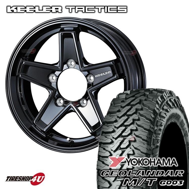 1本価格 WEDS KEELER TACTICS タクティクス 16x5.5J 5/139.7+22 GBK YOKOHAMA GEOLANDAR M/T G003 195R16C ジムニー JB64 JB23