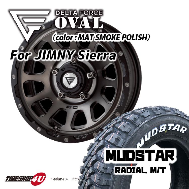 円高還元 Delta Force Oval 16x6 0 5 139 5 Msc Mudstar Radial M T 215 70r16 ジムニーシエラjb74 タイヤホイールセット 圧倒的高評価レビュー4 5