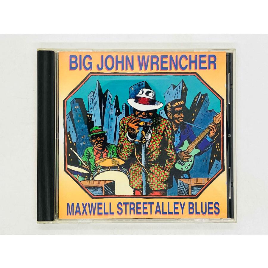 即決CD BIG JOHN WRENCHER / MAXWELL STREET ALLEY BLUES / ビッグ・ジョン・レンチャー BS 028 Y42