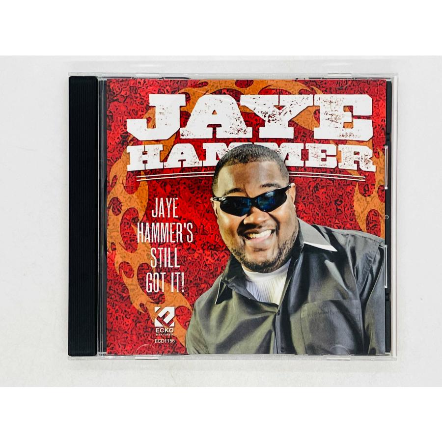 即決CD JAYE HAMMER / Jaye Hammer's Still Got It ECD1155 X42