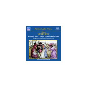 Albert William Ketelbey A.Ketelbey: Cockneysuite, Jungle Drums, etc CD | 