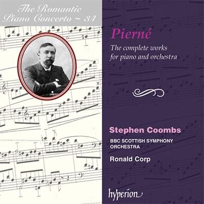 スティーヴン・クームズ ピエルネ: ピアノ協奏曲 Op.12、交響詩 Op.37、ファンタジー・バレエ、他〜ロマンティック・ピ CD | 