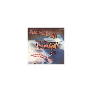 Joe Walsh The Smoker You Drink, The Player You Get CD｜tower