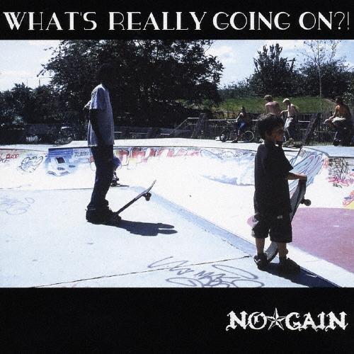 NO☆GAIN What's Really Going On?! CD | 