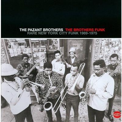 The Pazant Brothers The Brothers Funk (Rare New York City Funk 1969 - 1975) CD | 