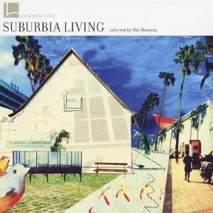 Various Artists LOHAS Music Style Suburbia Living CD｜tower