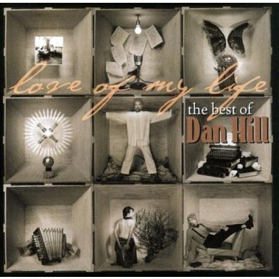 Dan Hill Love of My Life : The Best of Dan Hill  CD | 