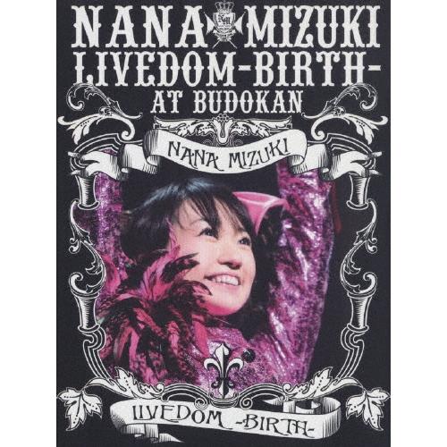水樹奈々 NANA MIZUKI LIVEDOM-BIRTH-at BUDOKAN（3枚組） DVD | 