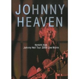 浅井健一 JOHNNY HEAVEN Johnny Hell Tour 2006 Live Movie＜通常盤