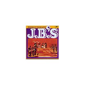 The JB's ドゥーイング・イット・トゥ・デス CD | 