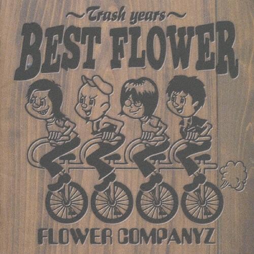 フラワーカンパニーズ BEST FLOWER〜TRASH YEARS〜 CD