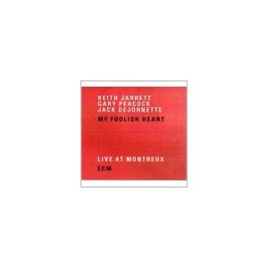 Keith Jarrett Trio My Foolish Heart :Live At Montreux CD