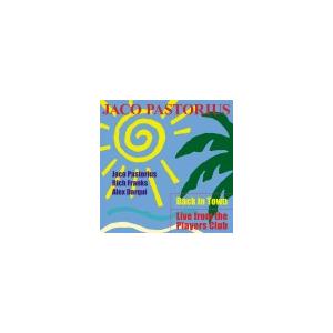 Jaco Pastorius ライヴ・フロム・ザ・プレイヤーズ・クラブ＜生産限定盤＞ CD | 