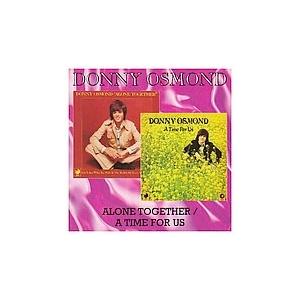 Donny Osmond Alone Together/A Time For Us CD | 