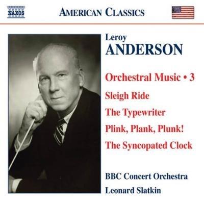 レナード・スラットキン Leroy Anderson: Orchestral Music Vol.3; Harvard Sketches, Melody on 2 Notes, Mother's Wh CD | 