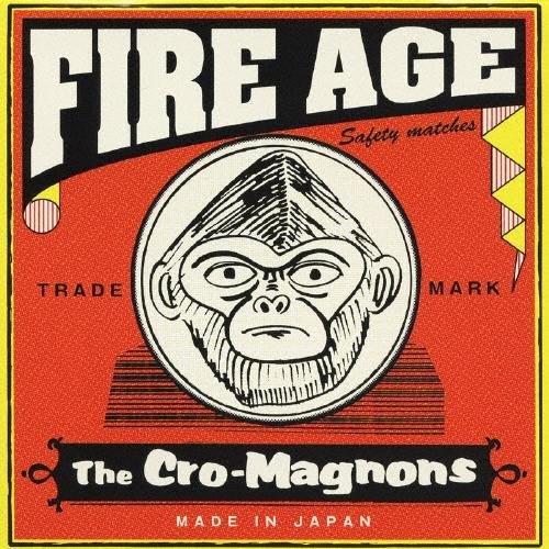 ザ・クロマニヨンズ FIRE AGE＜通常盤＞ CD | 