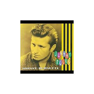 Johnny Burnette Johnny Rocks CD | 