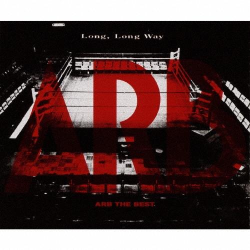 ARB A.R.B. THE BEST ""Long,Long Way""  ［2CD+DVD］ CD | 