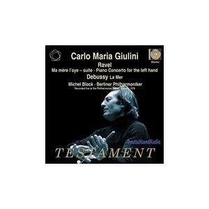 カルロ・マリア・ジュリーニ ラヴェル: バレエ「マ・メール・ロワ」組曲、左手のためのピアノ協奏曲、ドビュッシー: 交 CD-R | 