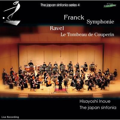 井上喜惟 Ravel: Le Tombeau de Couperin; Franck: Symphony in D minor CD | 