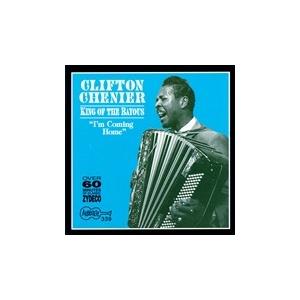 Clifton Chenier King Of The Bayous: I'm Coming Home CD | 
