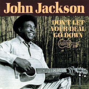 John Jackson Don't Let Your Deal Go Down CD | 