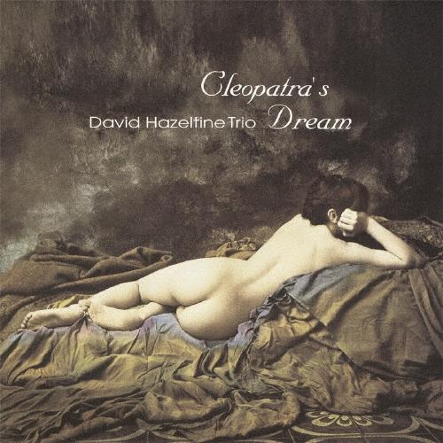 David Hazeltine Trio クレオパトラの夢 CD | 
