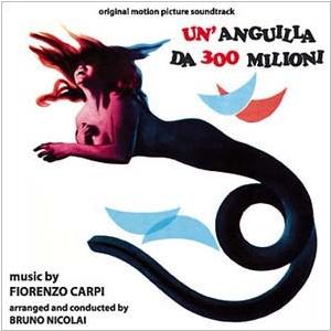 Fiorenzo Carpi Un'anguilla Da 300 Milioni CD | 