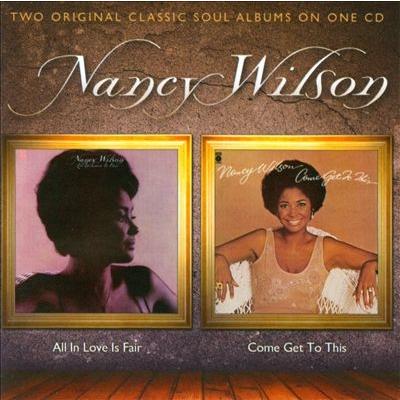 Nancy Wilson All In Love Is Fair / Come Get To This CD | 