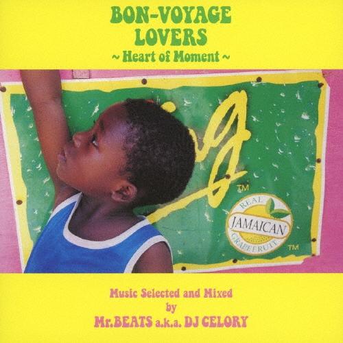 Various Artists BON-VOYAGE LOVERS 〜Heart of Moment〜 Music Selected and Mixed by Mr.BEATS a.k.a. DJ CELORY CD | 