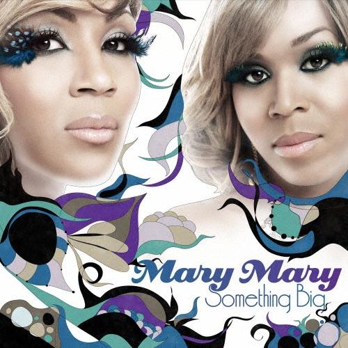 Mary Mary サムシング・ビッグ CD | 