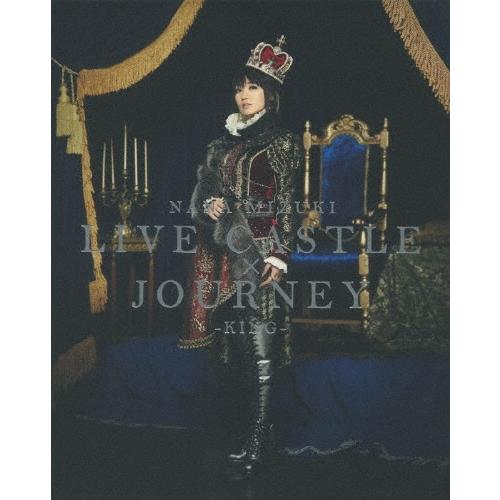 水樹奈々 NANA MIZUKI LIVE CASTLE×JOURNEY -KING- Blu-ray Disc | 