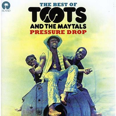 Toots & The Maytals Pressure Drop : The Best Of Toots & The Maytals CD | 