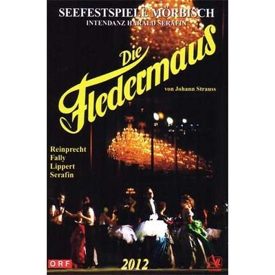 マンフレッド・マイヤーホーファー J.Strauss II: Die Fledermaus - Seefestspiele Morbisch 2012 DVD | 