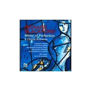 ボーンマス・シンフォニエッタ Richard Blackford: Mirror of Perfection & Choral Anthems CD-R | 