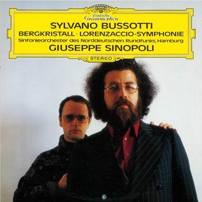 ジュゼッペ・シノーポリ S.ブソッティ: ベルククリスタル(水晶), ロレンザッチョ交響曲, ラーラ・レクイエム＜タワーレ CD | 