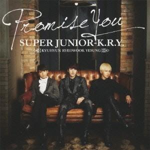 SUPER JUNIOR-K.R.Y. Promise You 12cmCD Single｜tower