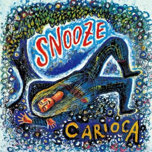 CARIOCA Snooze SHM-CD ※特典あり | 