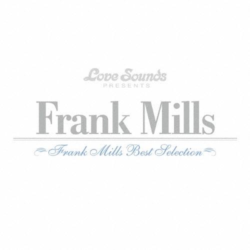 Frank Mills フランク・ミルズ〜ベスト・セレクション SHM-CD | 