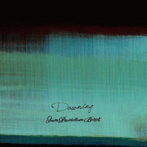 9mm Parabellum Bullet Dawning＜通常盤＞ CD | 