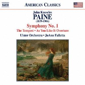 ジョアン・ファレッタ John Knowles Paine: As You Like it Overture, The Tempest, Symphony No.1 CD | 