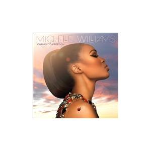 Michelle Williams Journey to Freedom CD | 