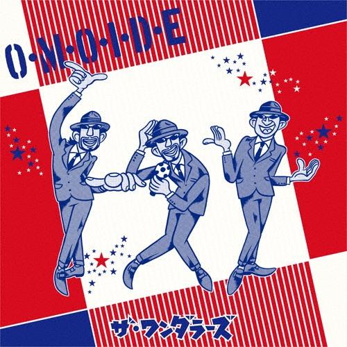 ザ・ワンダラーズ O・M・O・I・D・E 12cmCD Single | 