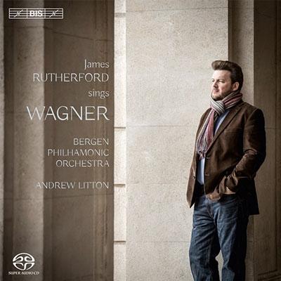 ジェイムズ・ラザフォード James Rutherford Sings Wagner SACD Hybrid | 